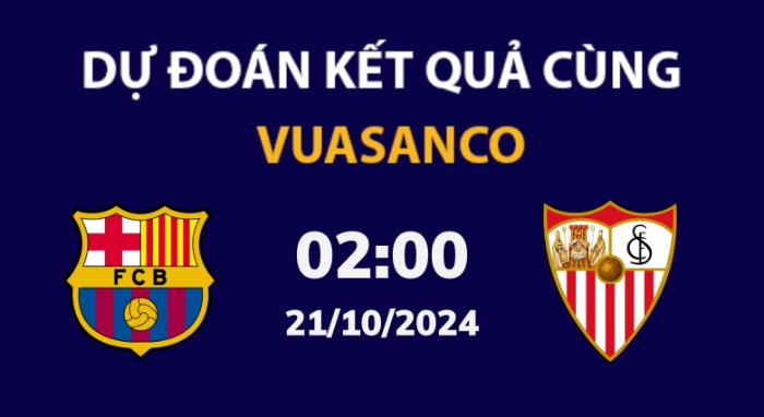 Soi kèo Barcelona vs Sevilla – 02h00 – 21/10 – La Liga