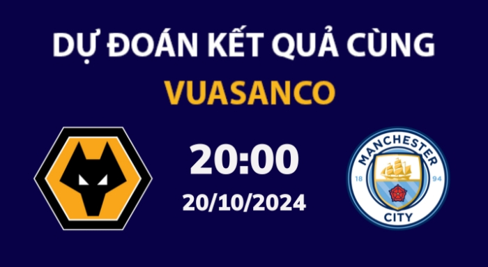 Soi kèo Wolves vs Man City – 20h00 – 20/10 – Ngoại hạng Anh