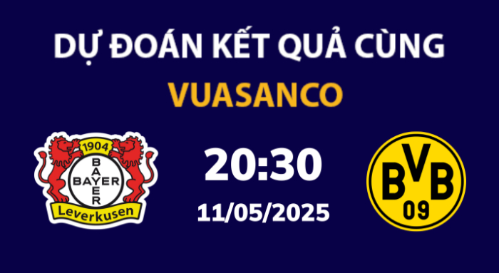 Soi kèo Bayer Leverkusen vs Dortmund – 20h30 – 11/05 – Bundesliga
